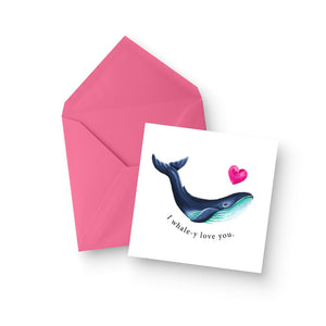 I Whale-y Love You Greeting Card