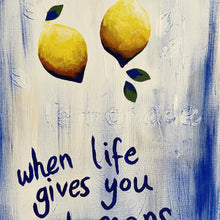 Load image into Gallery viewer, When Life Gives You Lemons | Canvas Painting
