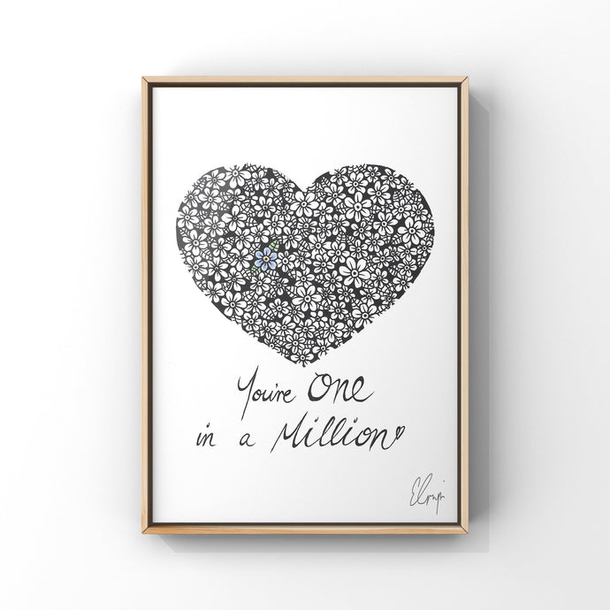 You're One In A Million Print